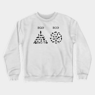 ECO beats EGO Crewneck Sweatshirt